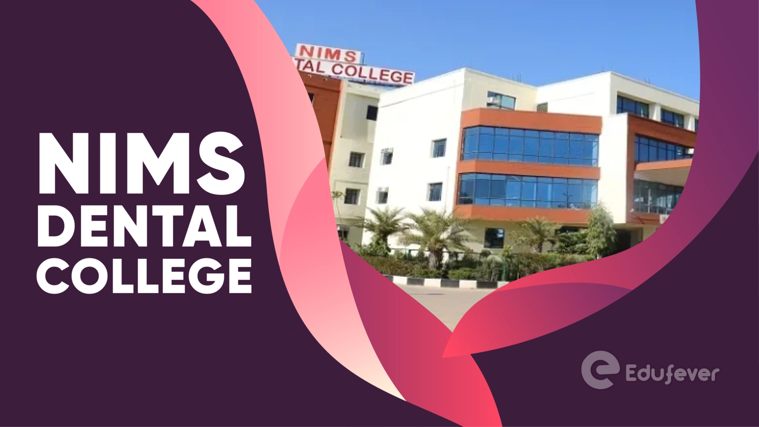 NIMS Dental College