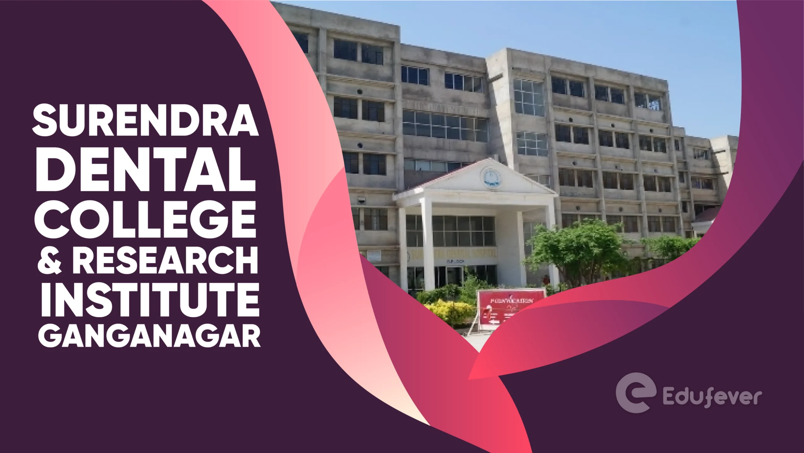 Surendra Dental College & Research Institute Ganganagar