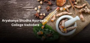 Aryakanya Shudha Ayurvedic College Vadodara