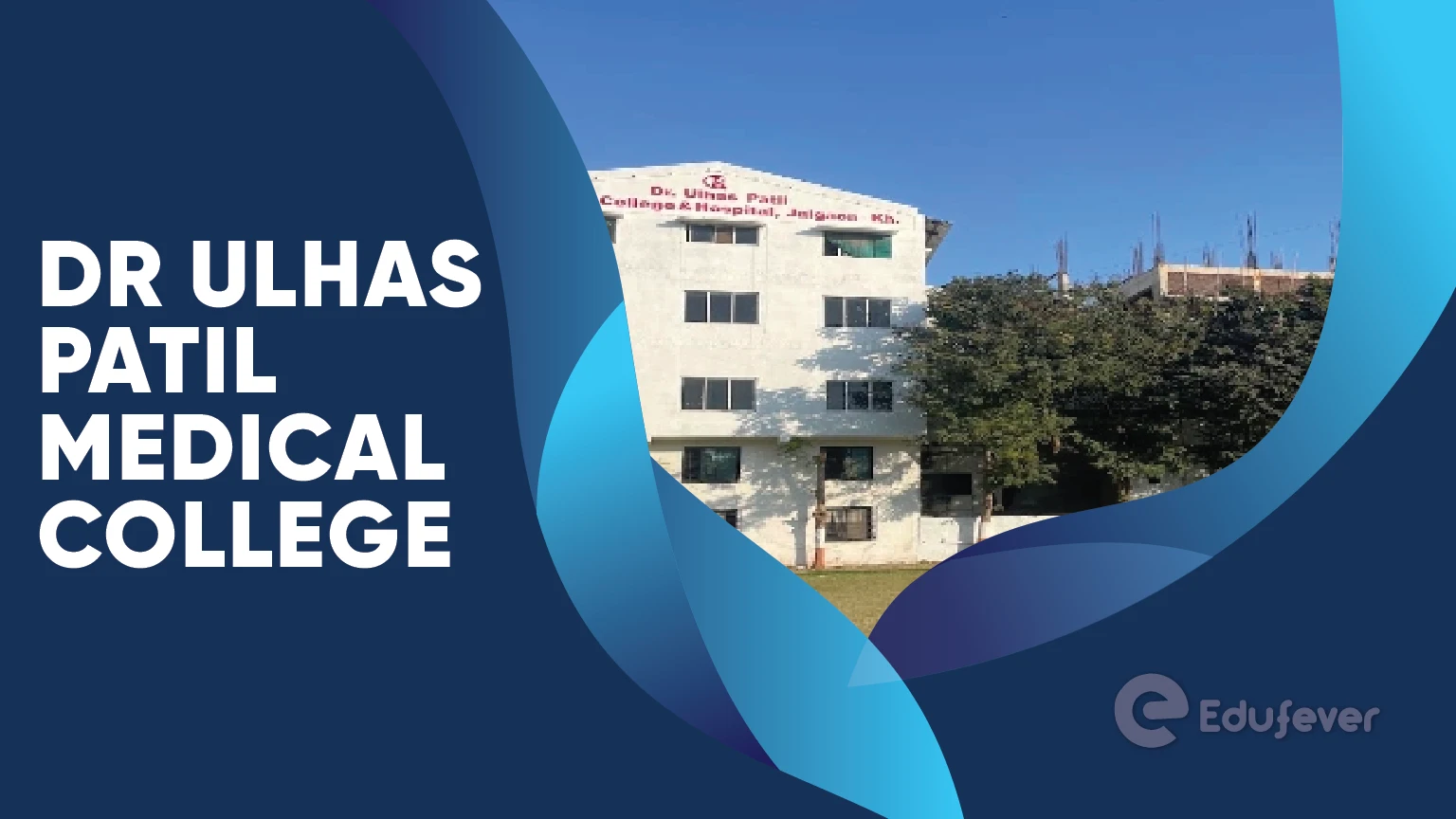 Dr Ulhas Patil Medical College