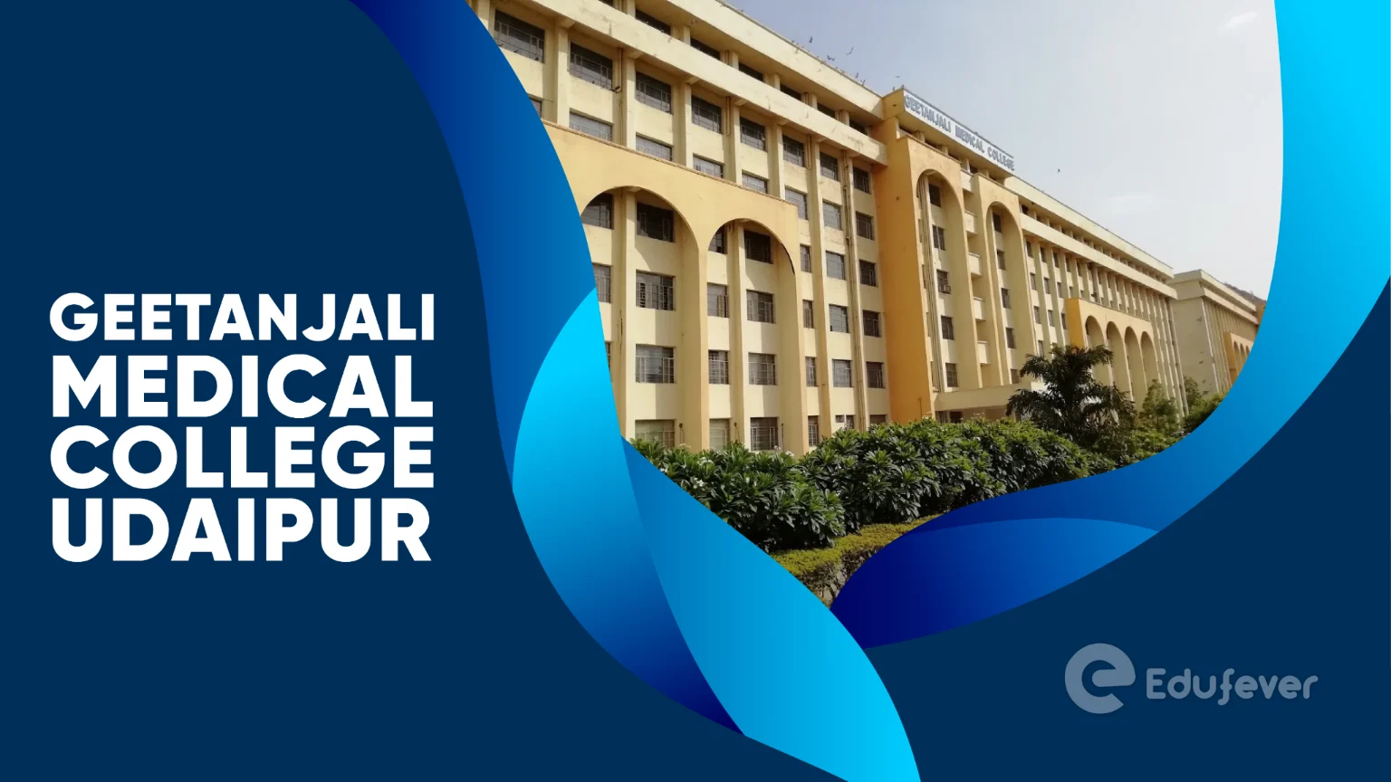 Geetanjali Medical College Udaipur 2025-26: Cutoff, Fees