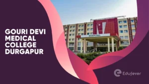 Gouri Devi Medical College Durgapur