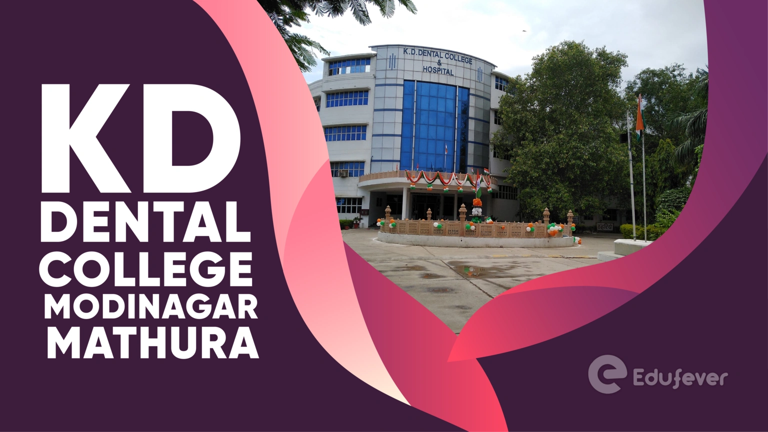 KD Dental College Mathura