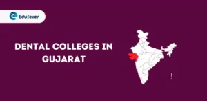 List of Dental Colleges in Gujarat