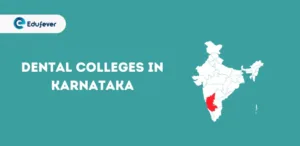 List of Dental Colleges in Karnataka