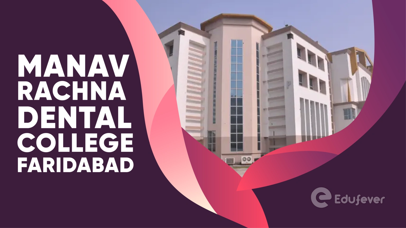 Manav Rachna Dental College Faridabad