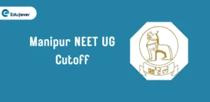 Manipur NEET UG Cutoff