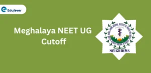 Meghalaya NEET UG Cutoff