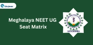 Meghalaya NEET UG Seat Matrix