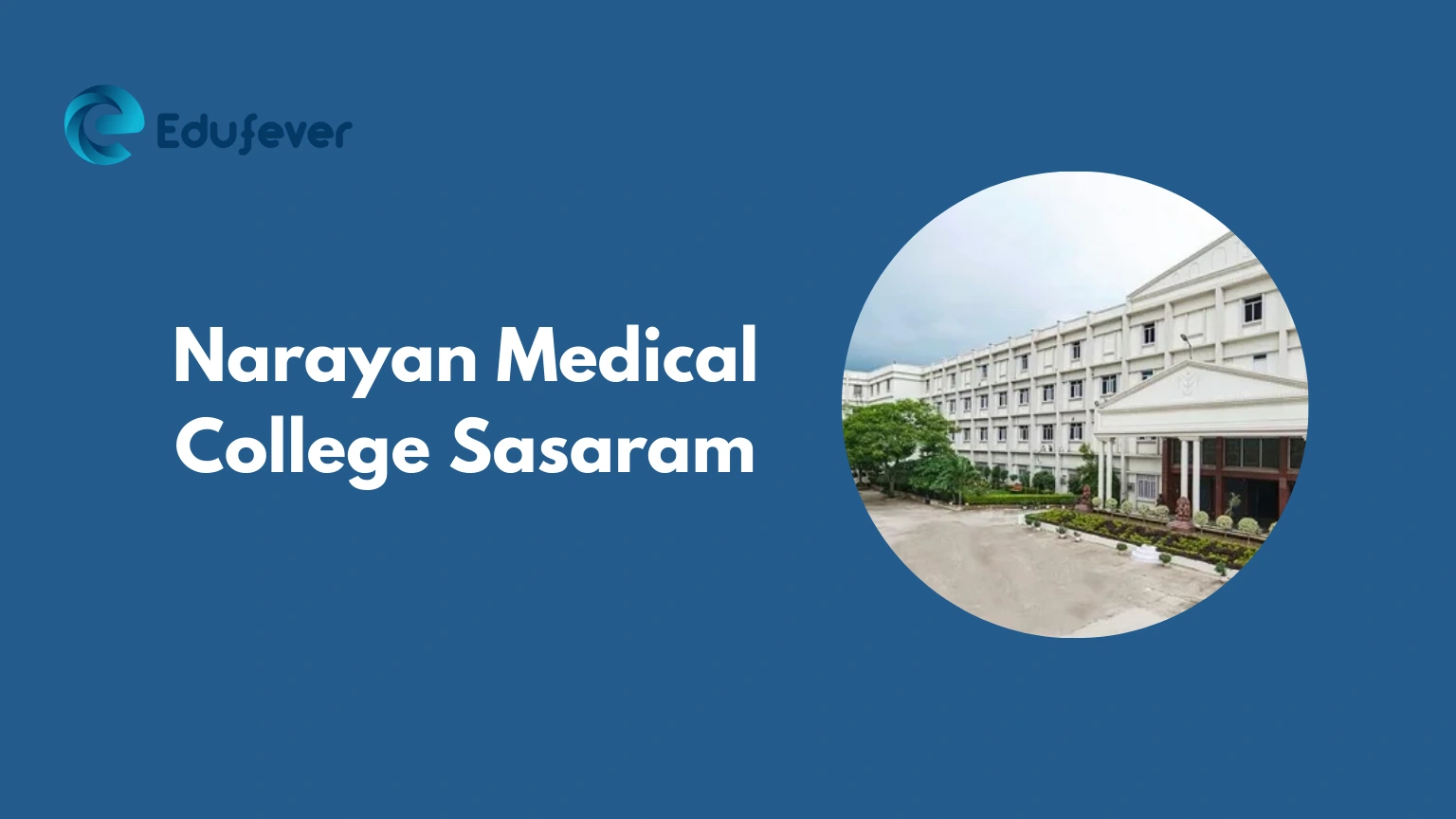 Narayan Medical College Sasaram