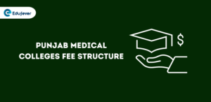 Punjab Medical Colleges Fee Structure