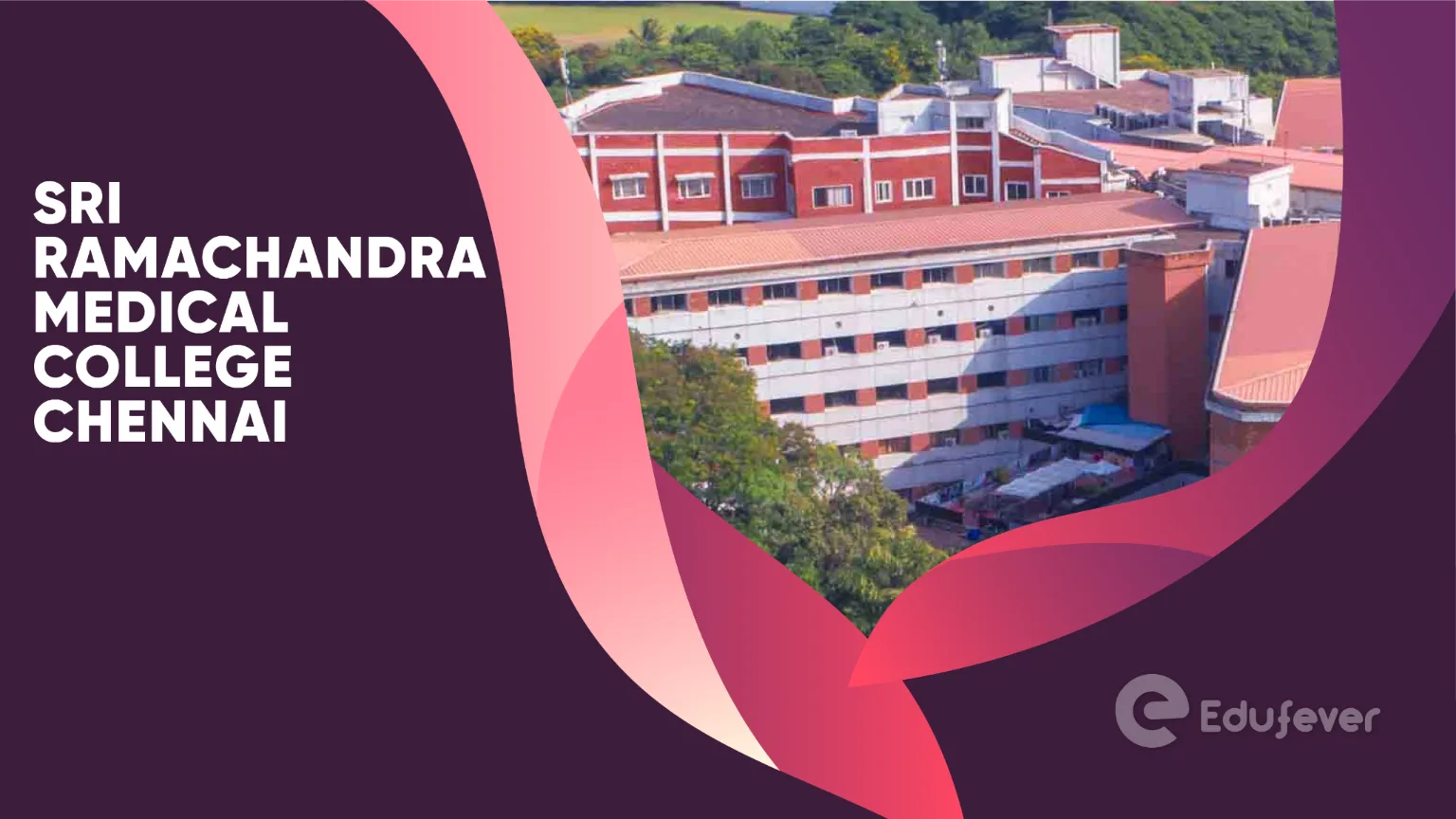 Sri Ramachandra Medical College Chennai