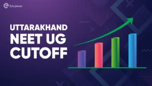 Uttarakhand NEET UG Cutoff