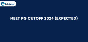 NEET PG Cutoff 2024 (Expected)