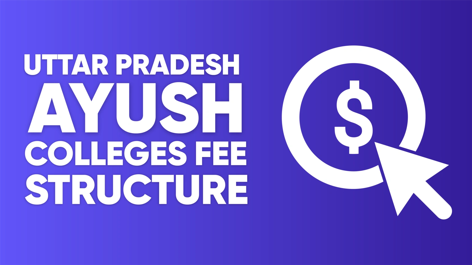 Uttar Pradesh Ayush Colleges Fee Structure