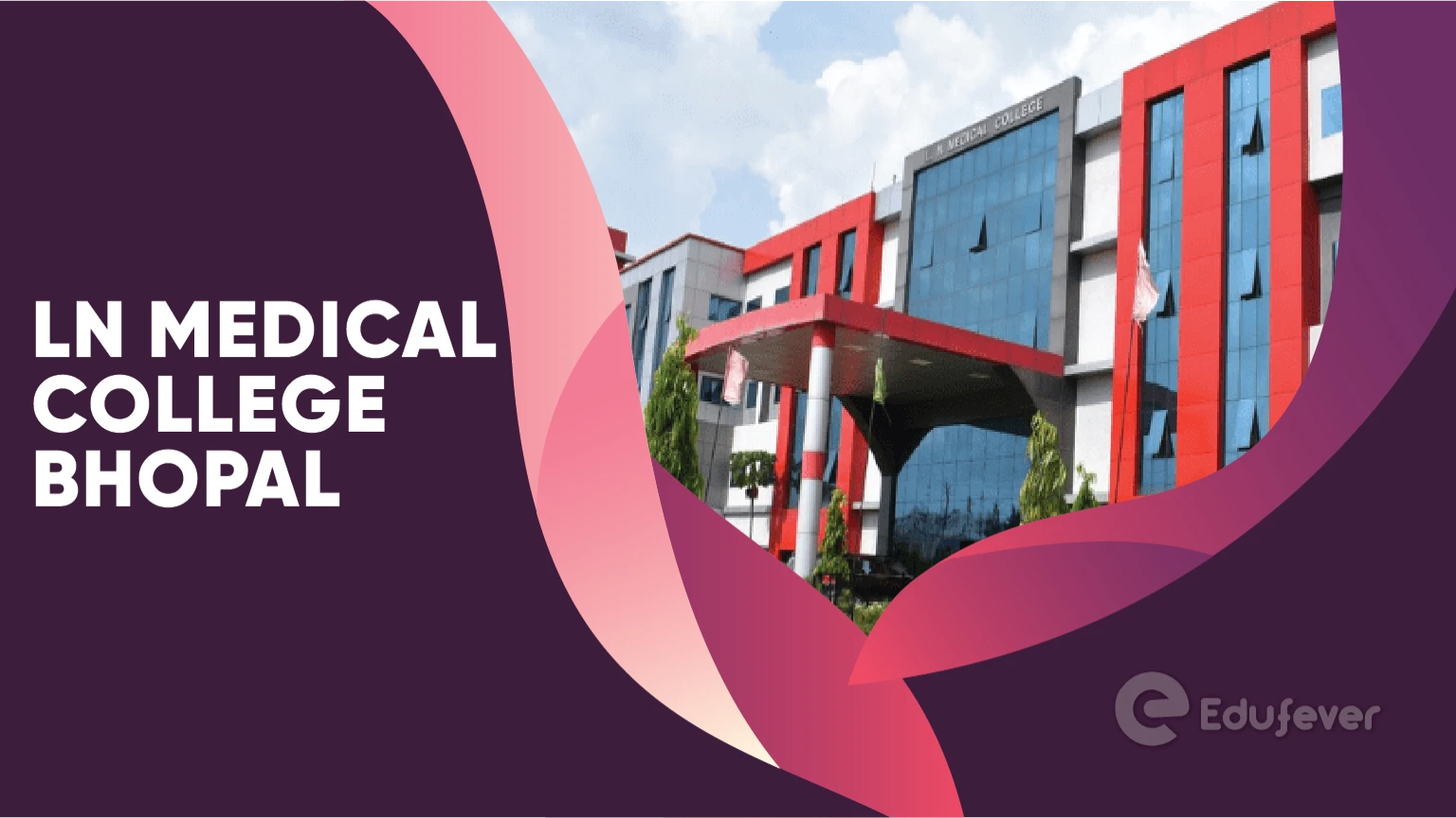 LNCT Medical College Indore