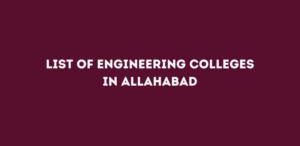 List of Engineering Colleges in Allahabad