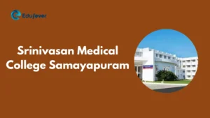 Srinivasan Medical College Samayapuram