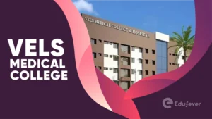 VELS Medical College