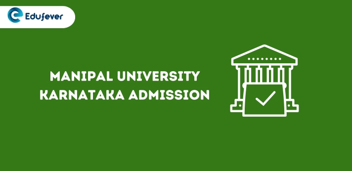 Manipal University Karnataka Admission
