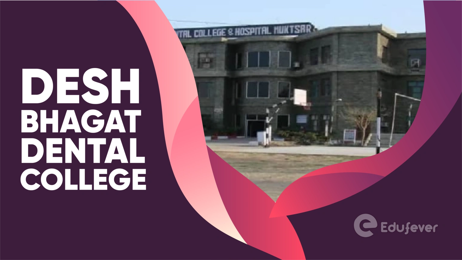 Desh Bhagat Dental College