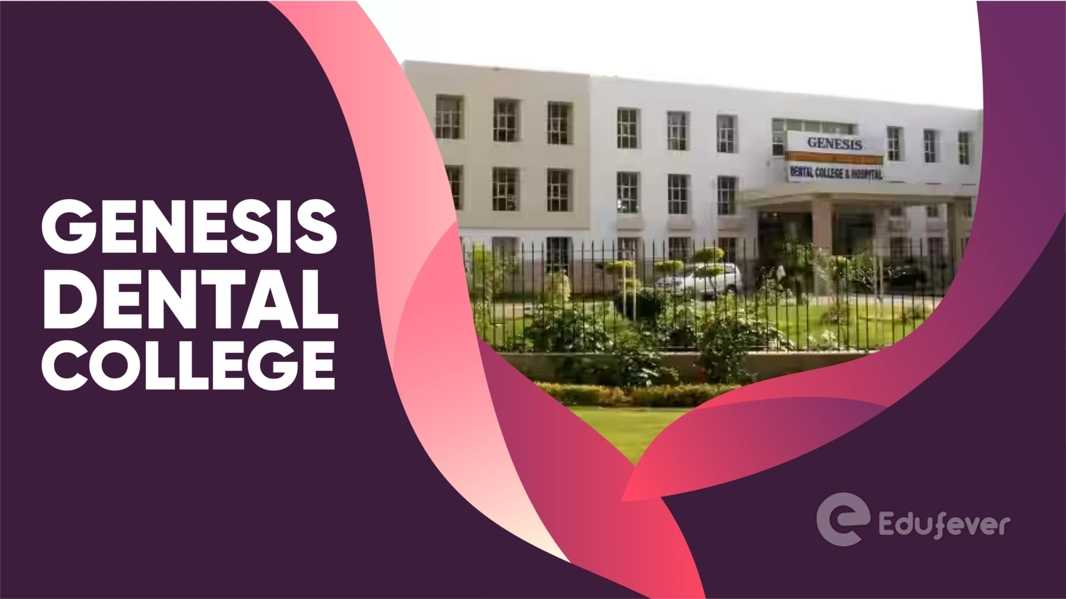 Genesis Dental College