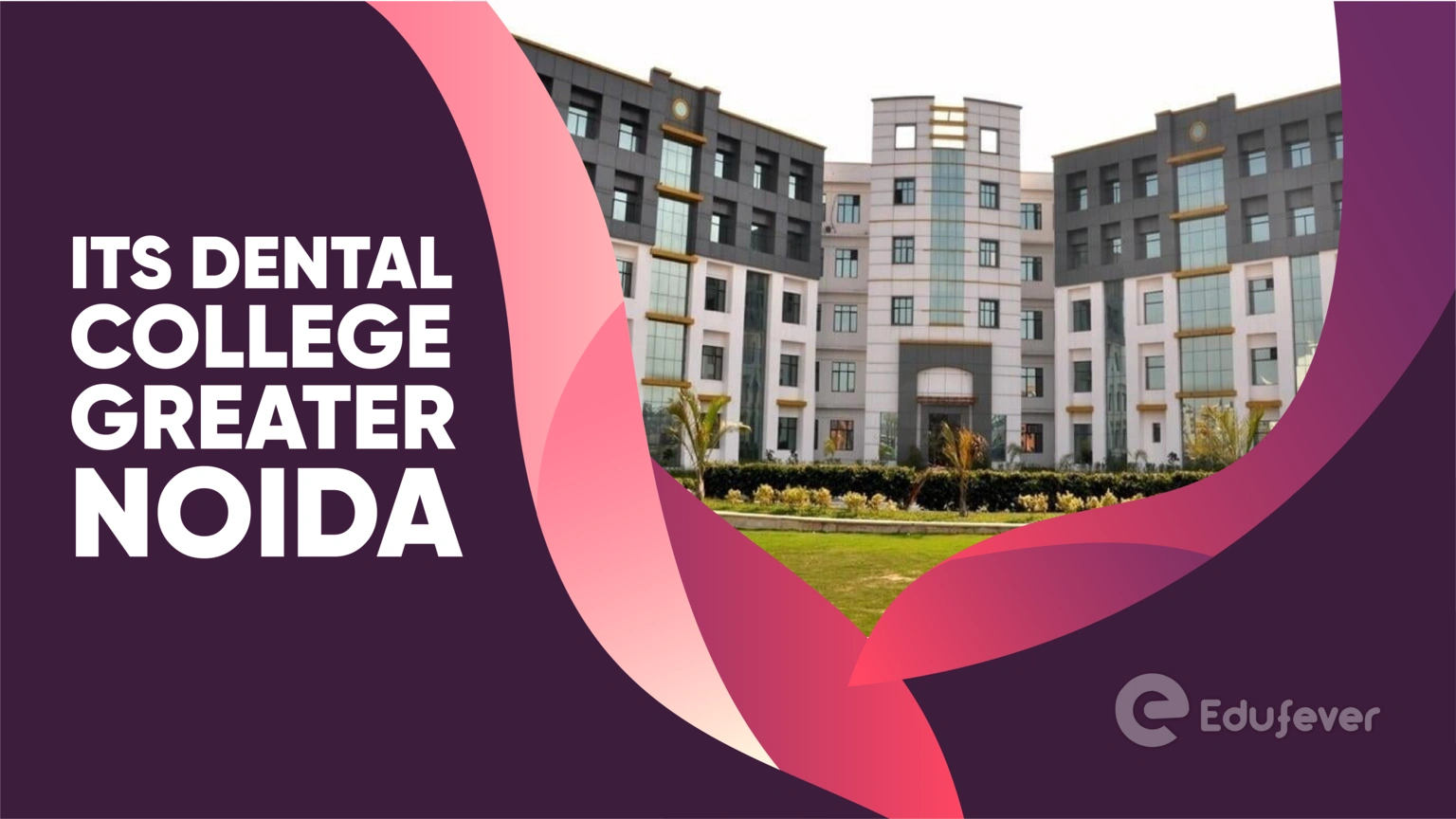 ITS Dental College Greater Noida