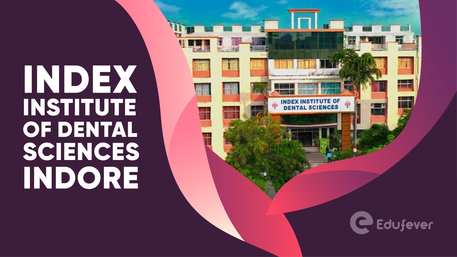 Index Institute of Dental Sciences Indore