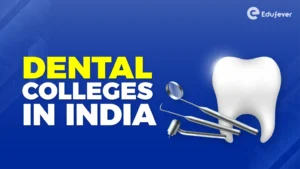 List of Dental Colleges in India