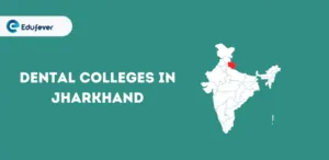 List of Dental Colleges in Jharkhand