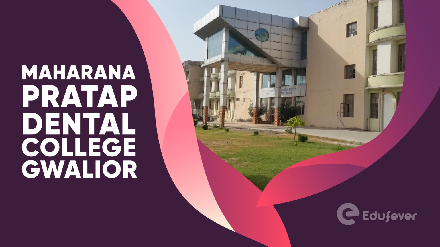 Maharana Pratap Dental College Gwalior