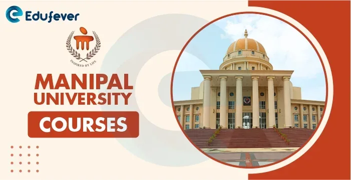 Manipal University Karnataka Courses Offered 2022-23: UG/PG