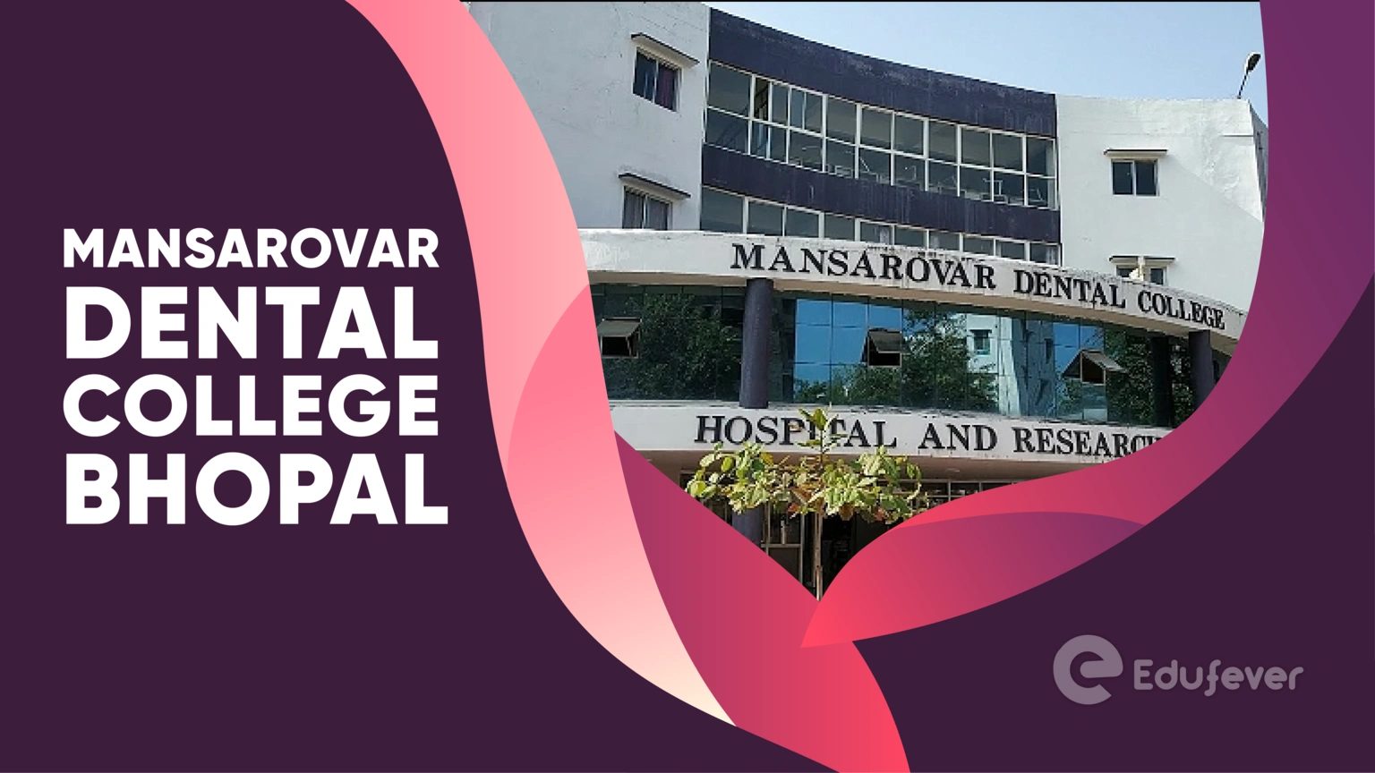 Mansarovar Dental College Bhopal