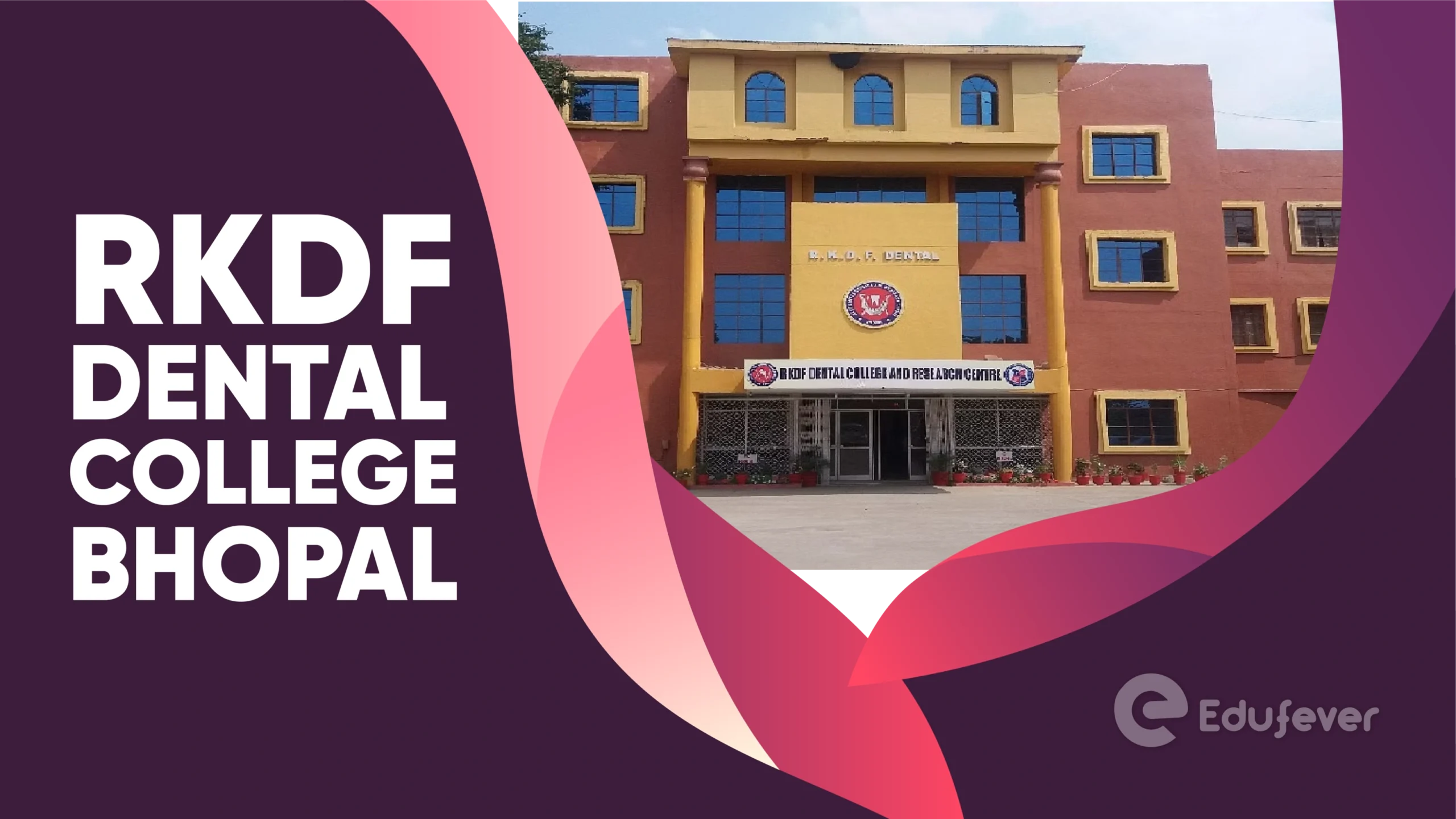 RKDF Dental College