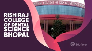 Rishiraj College of Dental Science Bhopal