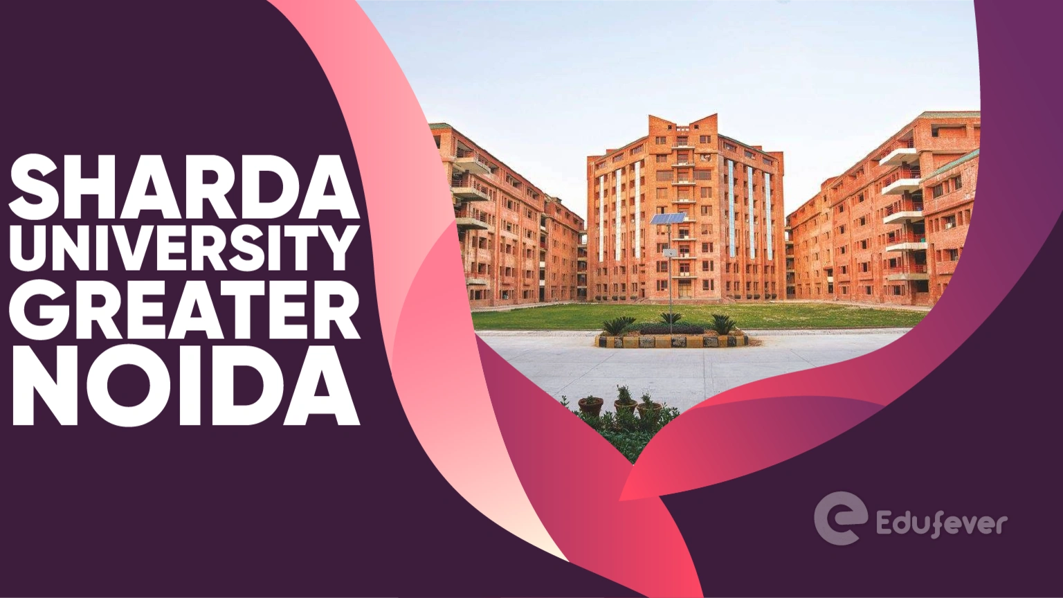 Sharda University Greater Noida