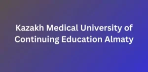 Kazakh Medical University of Continuing Education