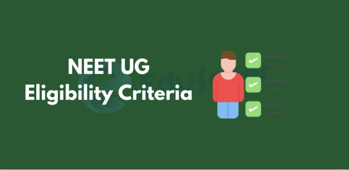 NEET UG Eligibility Criteria