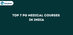 Top 7 PG Medical Courses in India