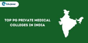Top PG Private Medical Colleges in India