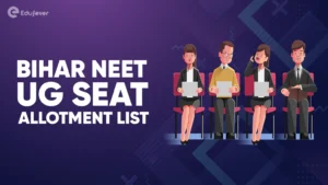 Bihar NEET UG Seat Allotment List