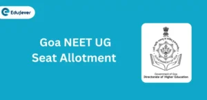 Goa NEET UG Seat Allotment