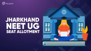 Jharkhand NEET UG Seat Allotment