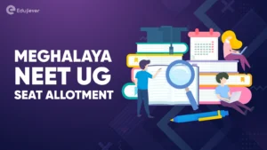 Meghalaya NEET UG Seat Allotment