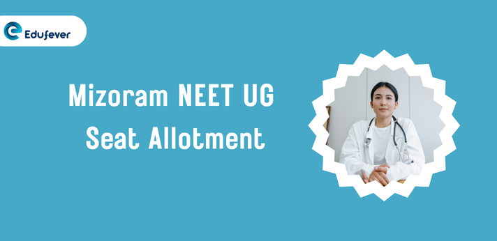 Mizoram NEET UG Seat Allotment