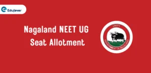 Nagaland NEET UG Seat Allotment