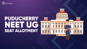 Puducherry NEET UG Seat Allotment