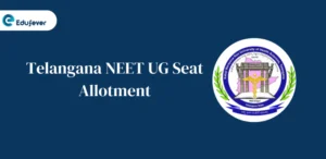 Telangana NEET UG Seat Allotment