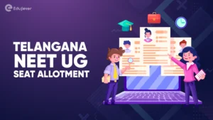 Telangana NEET UG Seat Allotment