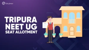 Tripura NEET UG Seat Allotment